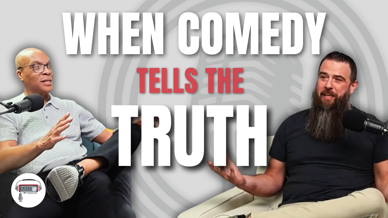 When Comedy Tells the Truth podcast episode with Steve Wills on ListenUp Podcast